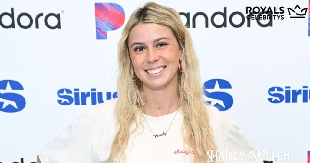 Hailey Welch Net Worth 2025